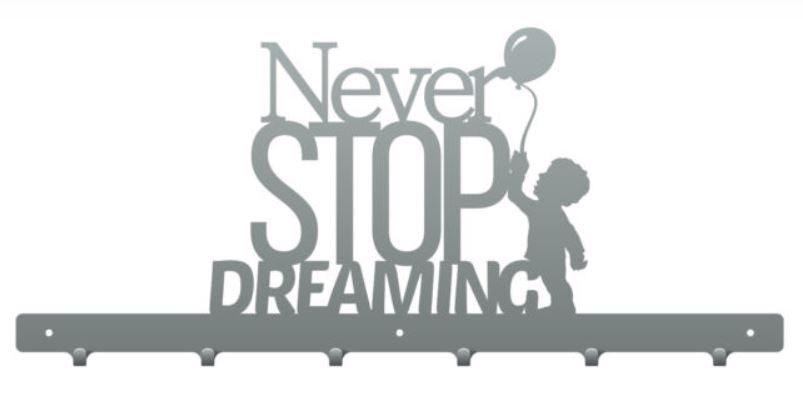 Vešiak na stenu NEVER STOP DREAMING strieborná